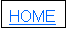 Text Box: HOME
